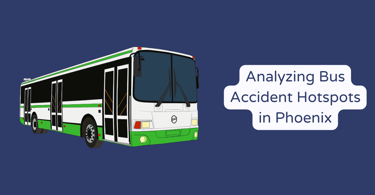 Bus Accident Hotspots in Phoenix